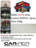 S4941 SATIN Grey Custom ACRYLIC  Spray Paint 300g