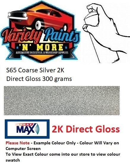 S65 Coarse Silver Direct Gloss  2K Aerosol Paint 300 Grams