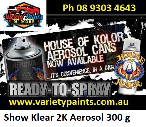 Show Klear 300ml Aerosol 2K CAN Kosmic Urethane Clear Coat House of Kolor USC-AERO
