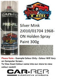 Silver Mink 2J010/01704 1968-ON ACRYLIC Holden Spray Paint 300g