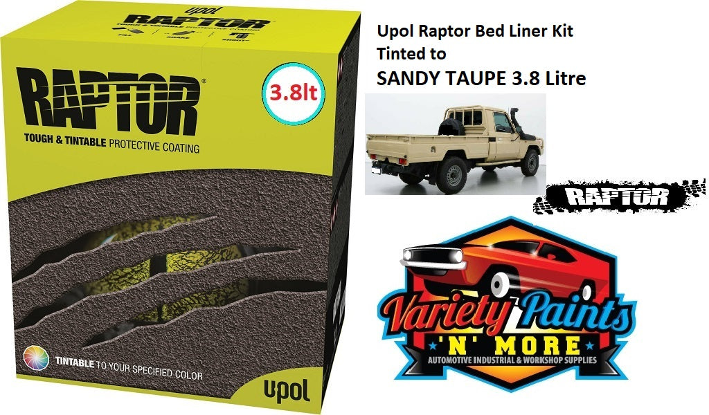 Upol Raptor Bed Liner Kit Tinted to 4E9 SANDY TAUPE 3.8 Litre