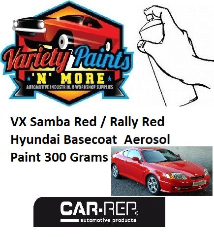 VX Samba Red / Rally Red Hyundai Basecoat Aerosol Paint 300 Grams
