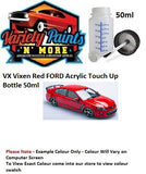 VX Vixen Red FORD Acrylic Touch Up Bottle 50ml