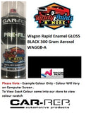 Wagon Rapid Enamel GLOSS BLACK 300 Gram Aerosol WAGGB-A