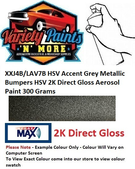XXJ4B/LAV7B HSV Accent Grey Metallic Bumpers HSV 2K Direct Gloss Aerosol Paint 300 Grams